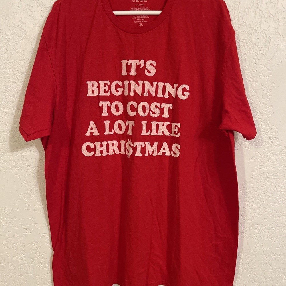 It's Beginning to Cost A Lot Like Christmas Funny Women's Shirt Sz. XL